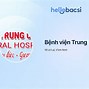 Lịch Khám Bệnh Viện Trung Ương Huế