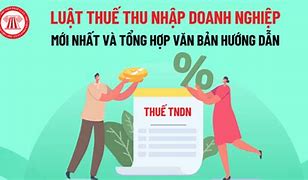 Luật Thuế Thu Nhập Doanh Nghiệp Mới Nhất 2024