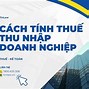 Tính Thuế Thu Nhập Doanh Nghiệp Theo Phương Pháp Trực Tiếp Trên Doanh Thu