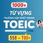 Từ Vựng Toeic Thông Dụng Theo Chủ Đề