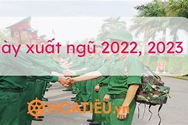 Xuất Ngũ 2025 Vào Ngày Nào